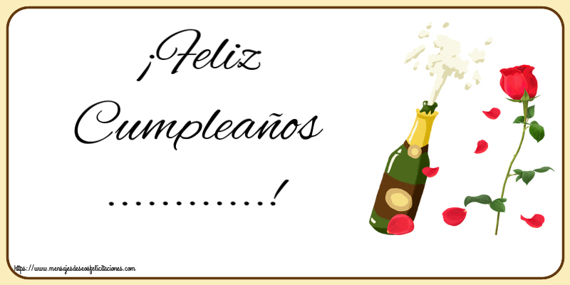Felicitaciones Personalizadas de cumpleaños - ¡Feliz Cumpleaños ...! ~ dibujo con un champán y una rosa