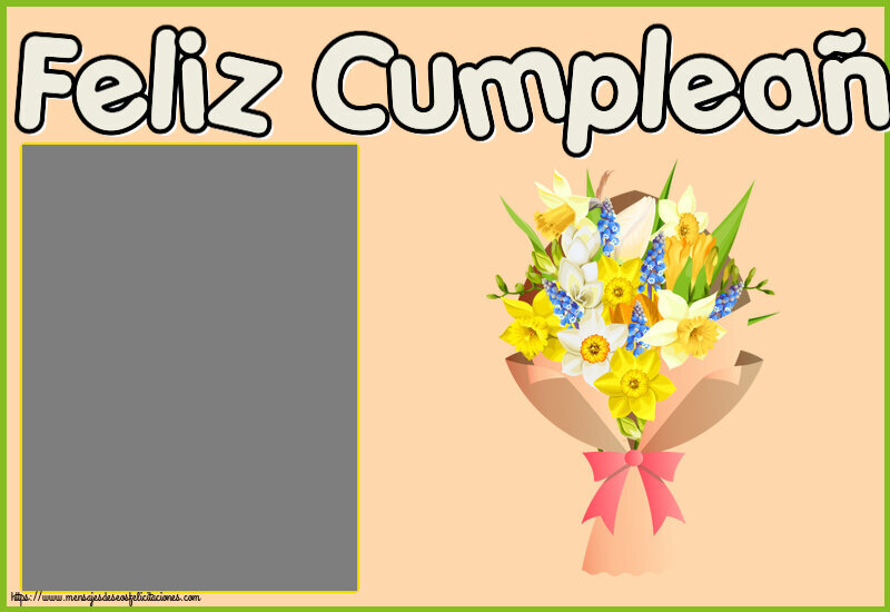 Felicitaciones Personalizadas de cumpleaños - 🌼 Flores | Feliz Cumpleaños! - Marco de foto