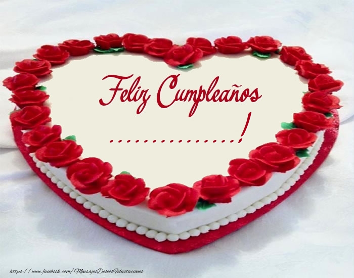 Felicitaciones Personalizadas de cumpleaños - Tarta de nata montada con rosas en forma de corazón: Feliz Cumpleaños ...!