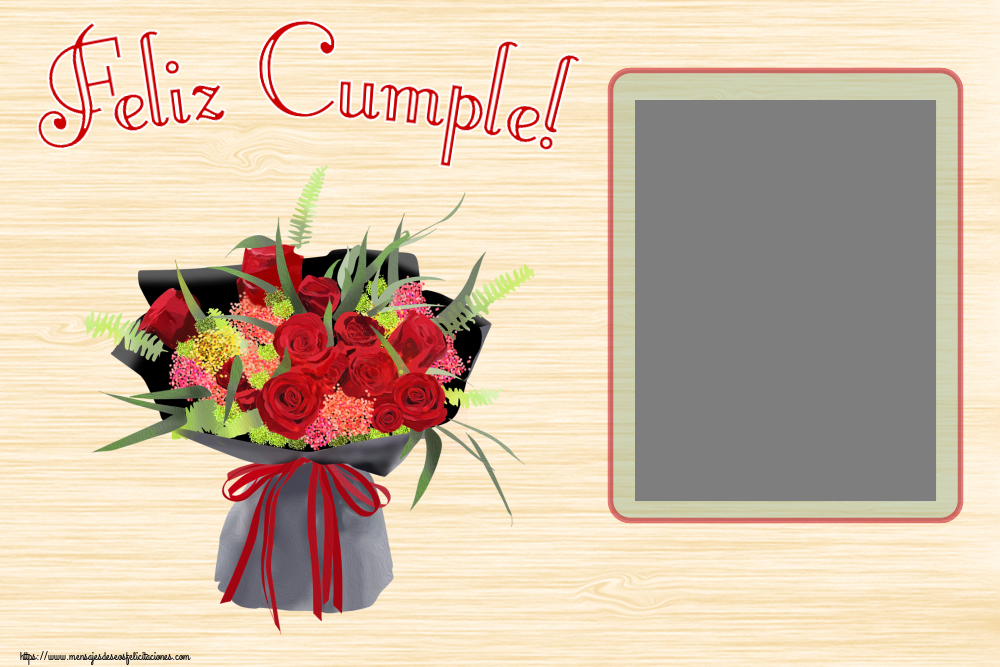 Felicitaciones Personalizadas de cumpleaños - Feliz Cumple! - Marco de foto ~ arreglo floral con rosas