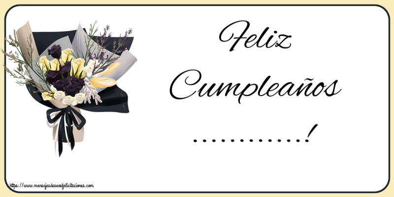 Felicitaciones Personalizadas de cumpleaños - 🌼 Flores | Feliz Cumpleaños ...!
