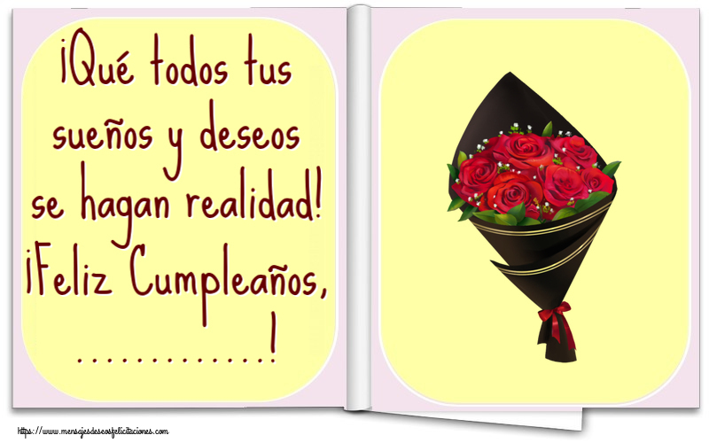 Felicitaciones Personalizadas de cumpleaños - ¡Qué todos tus sueños y deseos se hagan realidad! ¡Feliz Cumpleaños, ...! ~ un ramo de rosas - Dibujo