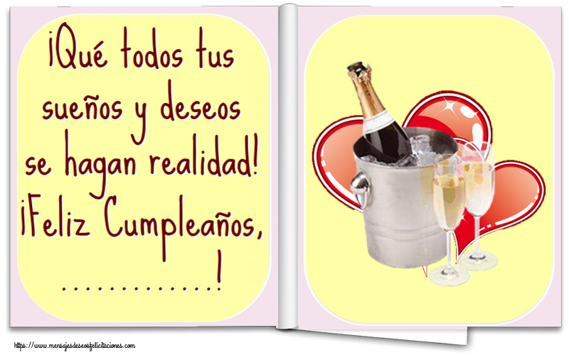 Felicitaciones Personalizadas de cumpleaños - 🥂🍾 ¡Qué todos tus sueños y deseos se hagan realidad! ¡Feliz Cumpleaños, ...! ~ champán y corazones