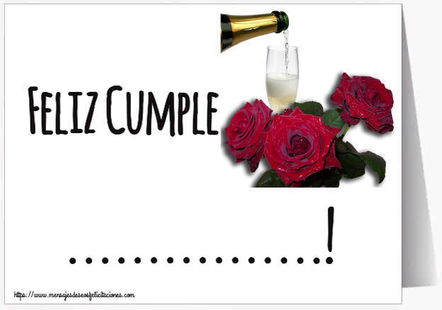 Felicitaciones Personalizadas de cumpleaños - Feliz Cumple ...! ~ tres rosas y champán