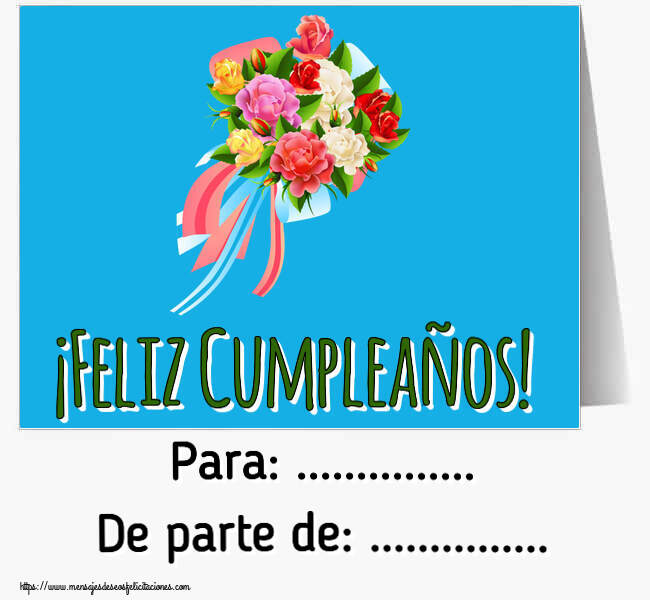 Felicitaciones Personalizadas de cumpleaños - ¡Feliz Cumpleaños! Para: ... De parte de: ... ~ ramo de flores multicolor