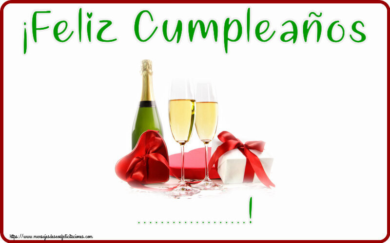 Felicitaciones Personalizadas de cumpleaños - 🥂🍾 Champán | ¡Feliz Cumpleaños ...!