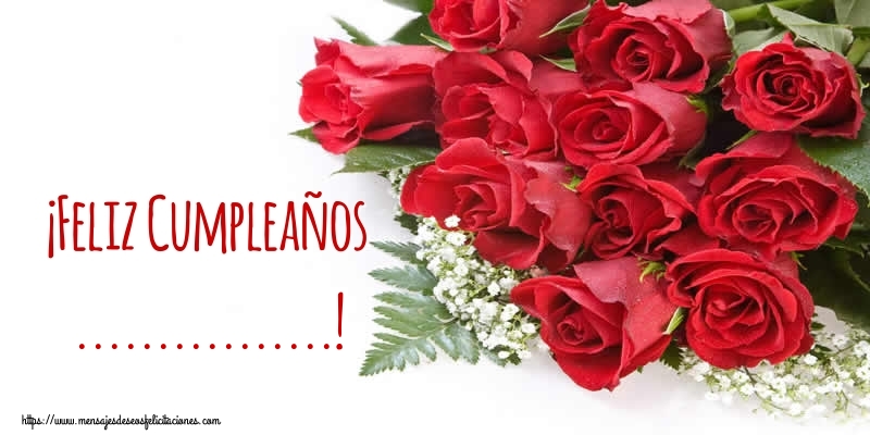 Felicitaciones Personalizadas de cumpleaños - 🌹 Rosas | ¡Feliz Cumpleaños ...!