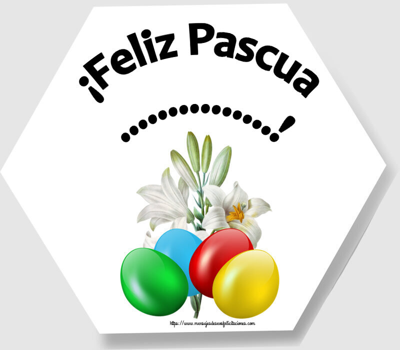 Felicitaciones Personalizadas de pascua - ¡Feliz Pascua ...! ~ huevos de colores y un lirio