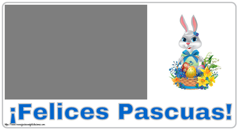 Felicitaciones Personalizadas de pascua - ¡Felices Pascuas! - Marco de foto - lindo conejito con una cesta de huevos y flores