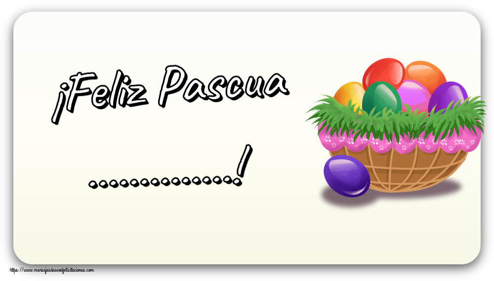 Felicitaciones Personalizadas de pascua - Huevos | ¡Feliz Pascua ...!