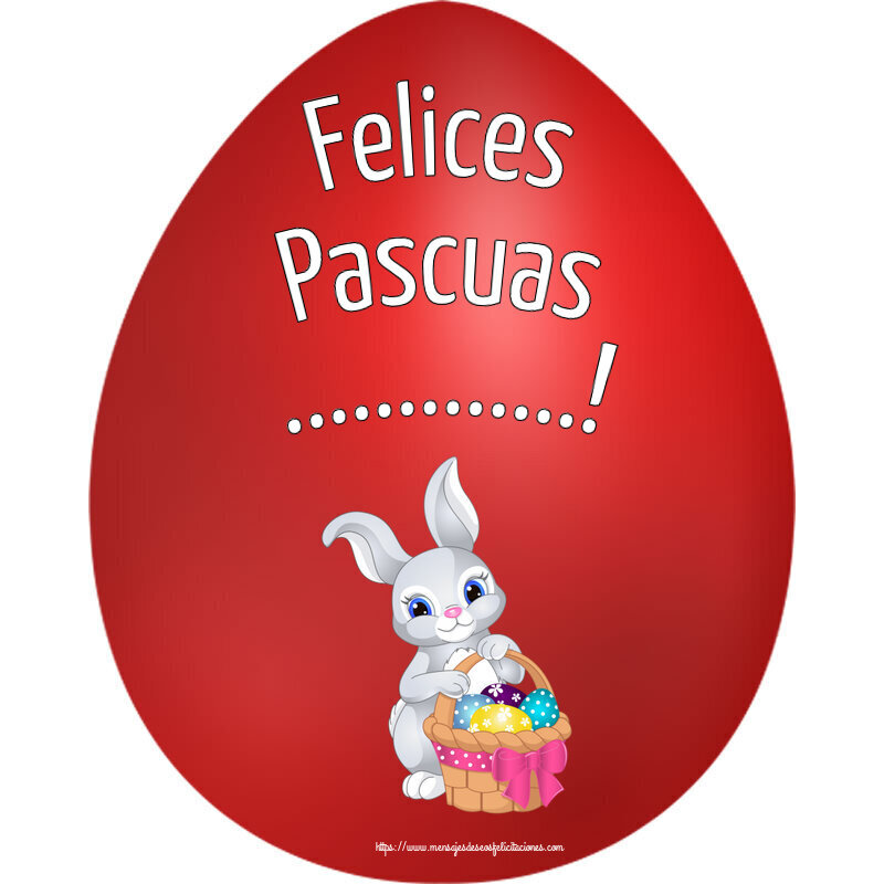 Felicitaciones Personalizadas de pascua - Felices Pascuas ...! ~ lindo conejito con una cesta de huevos