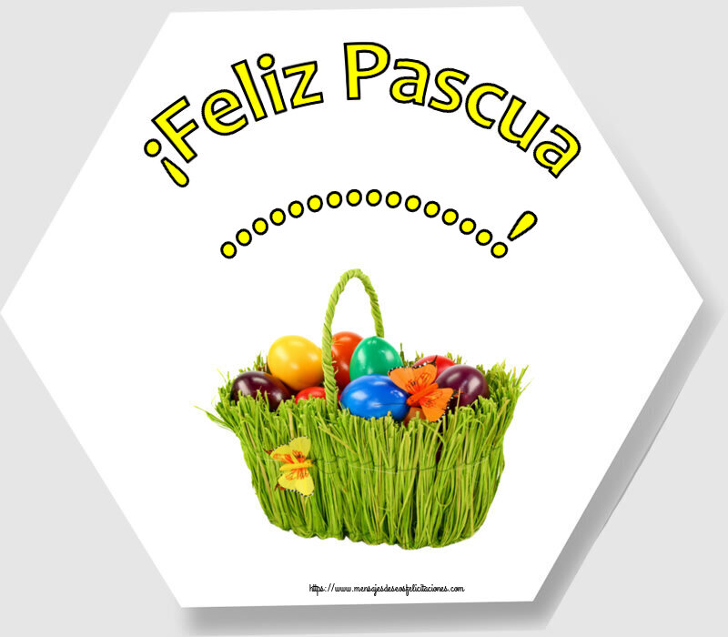 Felicitaciones Personalizadas de pascua - ¡Feliz Pascua ...! ~ composición con huevos de colores en la cesta