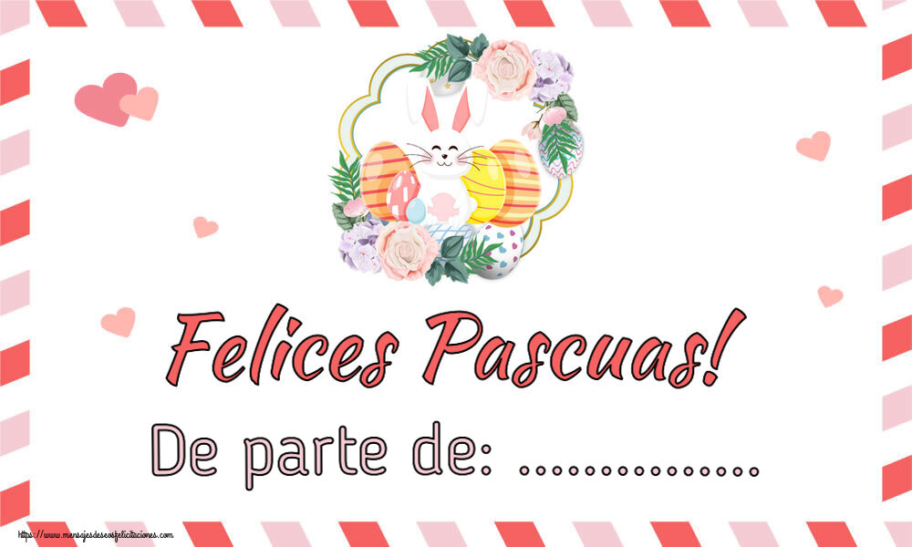Felicitaciones Personalizadas de pascua - Felices Pascuas! De parte de: ... ~ composición con conejo y huevos