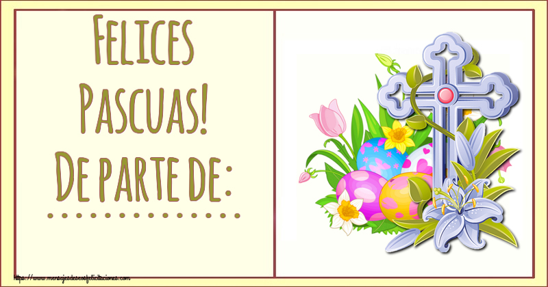 Felicitaciones Personalizadas de pascua - Cruz | Felices Pascuas! De parte de: ...