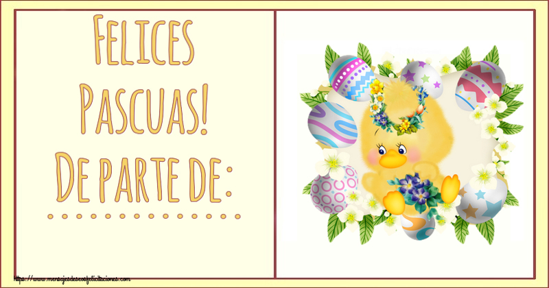 Felicitaciones Personalizadas de pascua - Pollo | Felices Pascuas! De parte de: ...