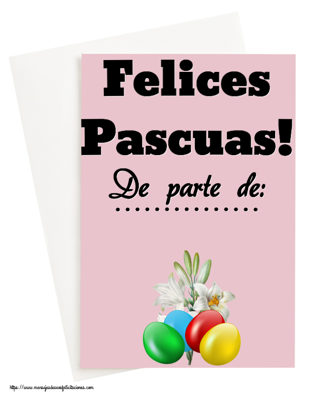 Felicitaciones Personalizadas de pascua - Felices Pascuas! De parte de: ...
