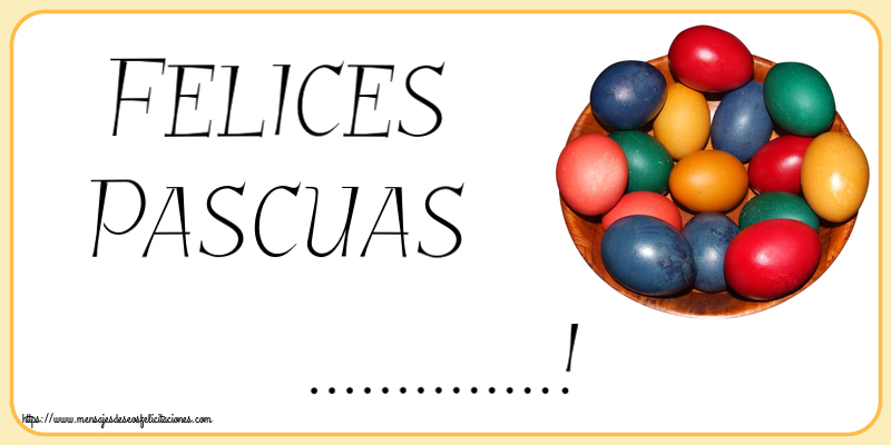 Felicitaciones Personalizadas de pascua - Huevos | Felices Pascuas ...!
