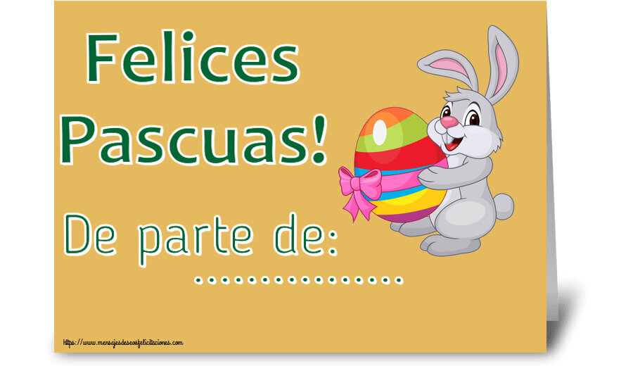 Felicitaciones Personalizadas de pascua - Felices Pascuas! De parte de: ... ~ conejito con un huevo en brazos