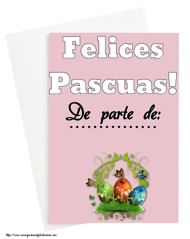 Felicitaciones Personalizadas de pascua - Huevos | Felices Pascuas! De parte de: ...