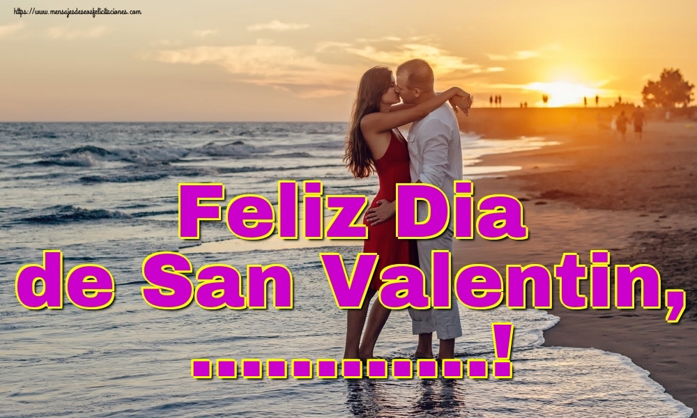 Felicitaciones Personalizadas de San Valentín - Feliz Dia de San Valentin, ...!