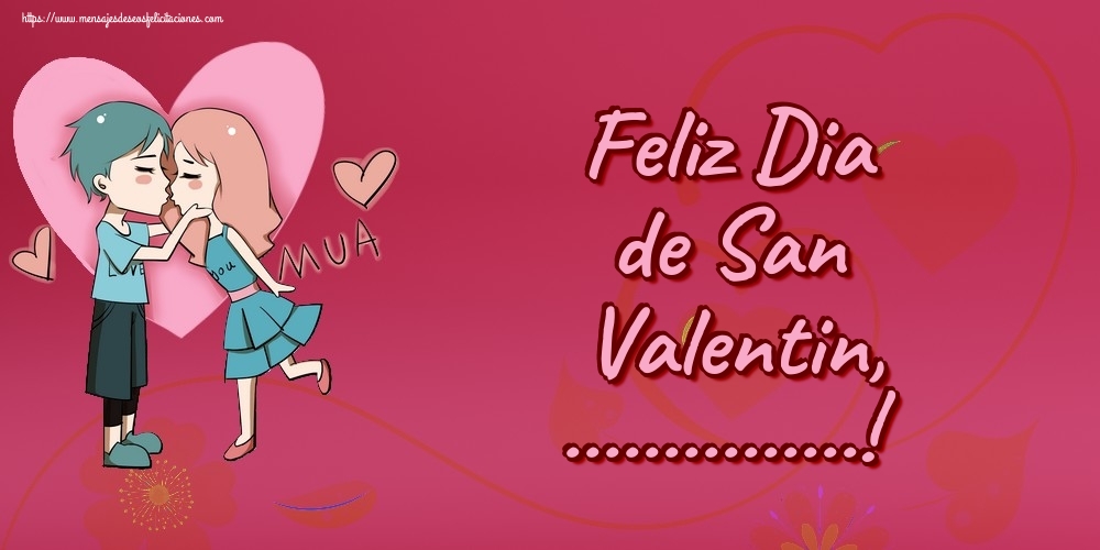 Felicitaciones Personalizadas de San Valentín - Feliz Dia de San Valentin, ...!