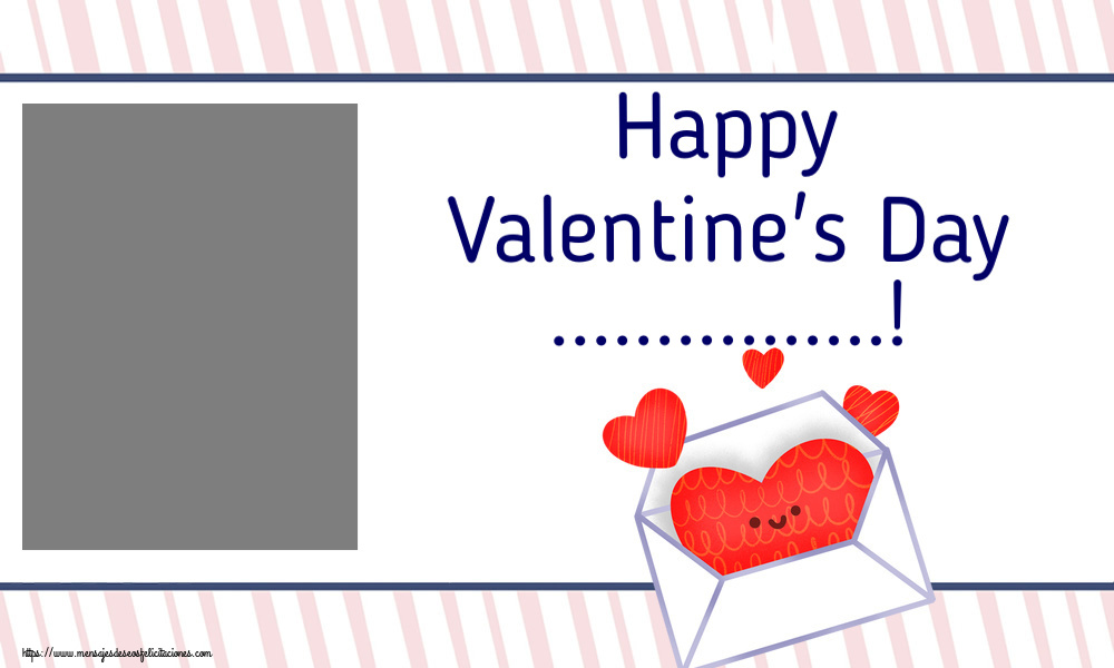 Felicitaciones Personalizadas de San Valentín - Happy Valentine's Day ...! - Marco de foto