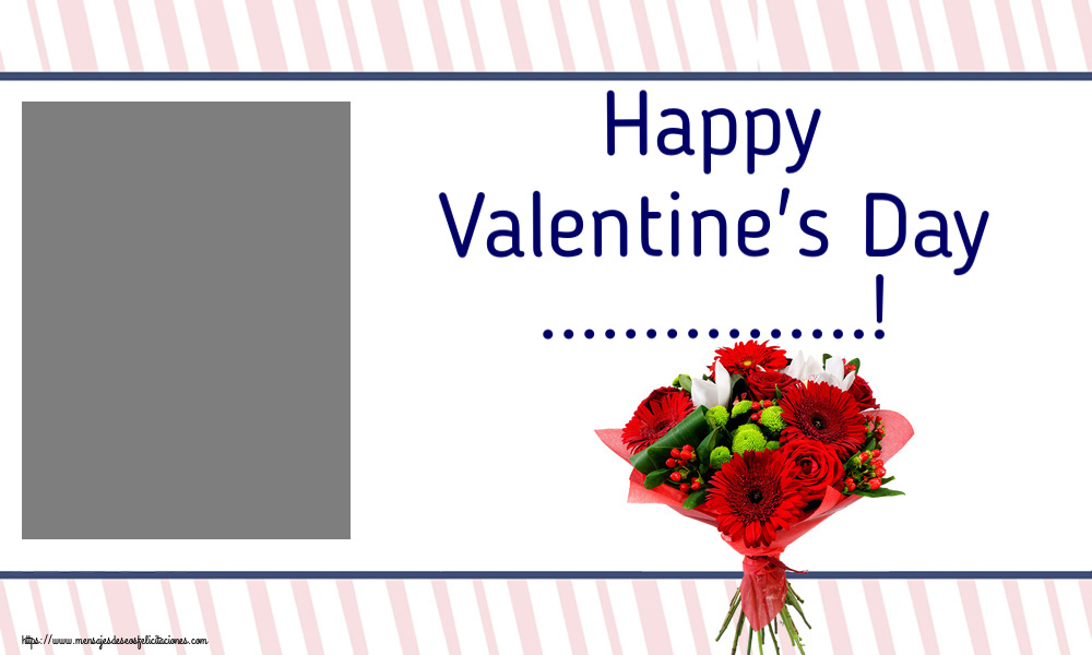 Felicitaciones Personalizadas de San Valentín - Flores & 1 Foto & Marco De Fotos | Happy Valentine's Day ...! - Marco de foto