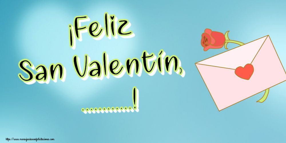 Felicitaciones Personalizadas de San Valentín - ¡Feliz San Valentín, ...! ~ un sobre y una flor
