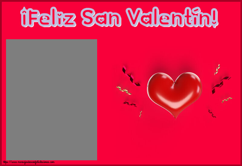 Felicitaciones Personalizadas de San Valentín - ¡Feliz San Valentín! - Marco de foto