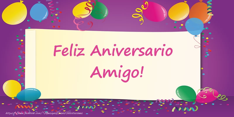 Felicitaciones de aniversario para amigo - Feliz Aniversario amigo!