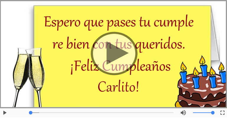 Happy Birthday Carlito! ¡Feliz Cumpleaños Carlito!