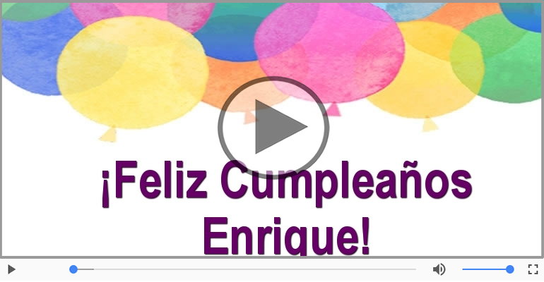 Cumpleaños Feliz para Enrique!