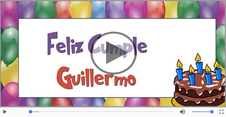 Happy Birthday Guillermo! ¡Feliz Cumpleaños Guillermo!