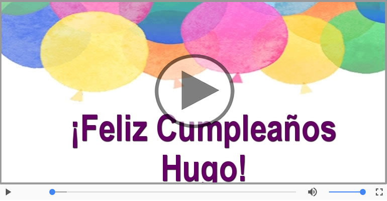 Cumpleaños Feliz para Hugo!