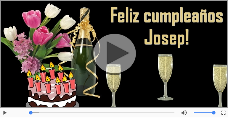 Happy Birthday Josep! ¡Feliz Cumpleaños Josep!