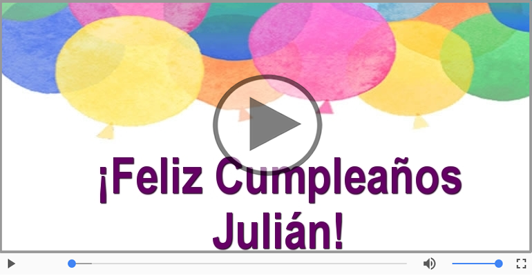 Happy Birthday Julián! ¡Feliz Cumpleaños Julián!