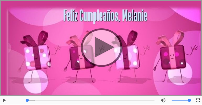 ¡Feliz Cumpleaños Melanie!