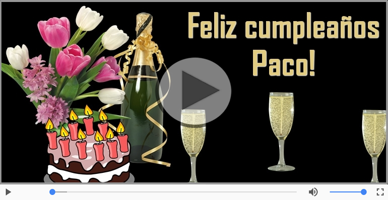 Happy Birthday Paco! ¡Feliz Cumpleaños Paco!