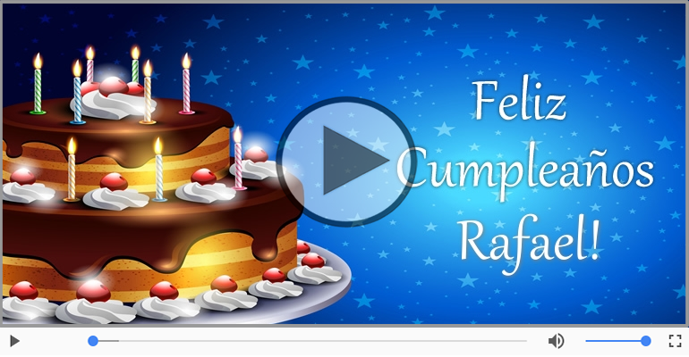 ¡Feliz Cumpleaños Rafael!