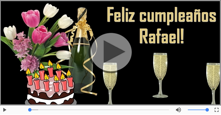 Happy Birthday Rafael! ¡Feliz Cumpleaños Rafael!