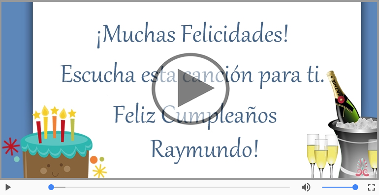 Happy Birthday Raymundo! ¡Feliz Cumpleaños Raymundo!