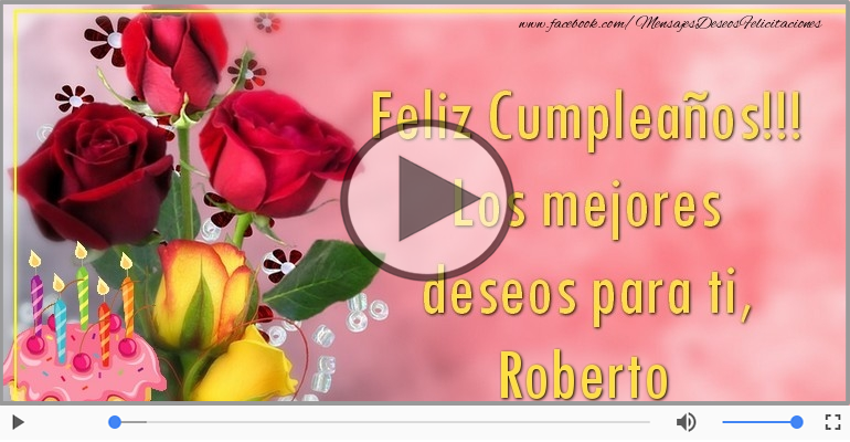 Happy Birthday Roberto! ¡Feliz Cumpleaños Roberto!
