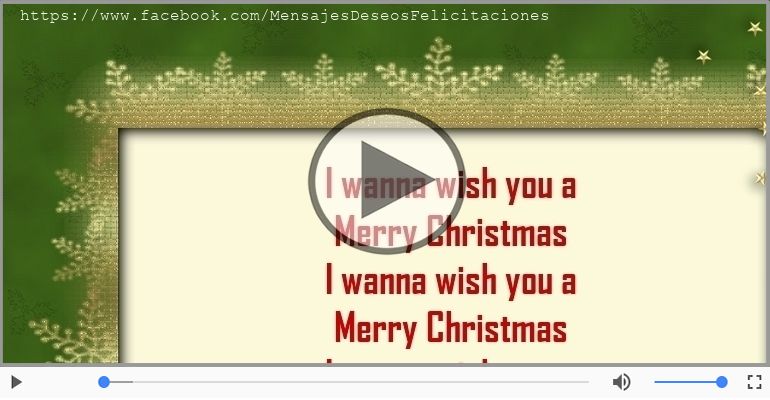 I wanna wish you a Merry Christmas